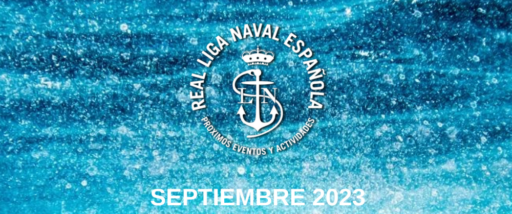 Actividades Real Liga Naval - Septiembre 2023