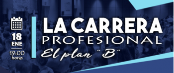 Jornada: «La Carrera Profesional: El plan B»